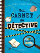Couverture du livre « Mon carnet de détective » de Valerie Cluzel aux éditions Mercileslivres