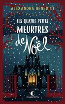 Couverture du livre « Les quatre petits meurtres de Noël » de Alexandra Benedict aux éditions Charleston