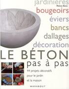 Couverture du livre « Le béton pas à pas » de Malena Skote aux éditions Marabout