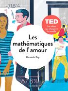 Couverture du livre « Les mathématiques de l'amour » de Hannah Fry aux éditions Marabout