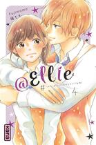 Couverture du livre « @Ellie #je n'ai pas besoin de petit ami Tome 4 » de Fujimomo aux éditions Kana