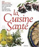 Couverture du livre « La cuisine sante » de X... aux éditions Grund