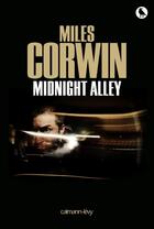 Couverture du livre « Midnight alley » de Miles Corwin aux éditions Calmann-levy