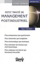 Couverture du livre « Petit traité de management post-industriel » de Marc Halevy aux éditions Dangles