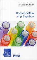 Couverture du livre « Homéopathie et prévention » de Boulet J aux éditions Privat