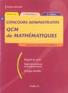Couverture du livre « Concours Administratifs ; Qcm De Mathematiques (2e Edition) » de Michele Marchand aux éditions Vuibert