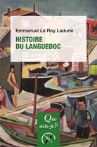 Couverture du livre « Histoire du Languedoc » de Emmanuel Le Roy Ladurie aux éditions Que Sais-je ?
