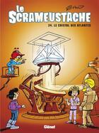 Couverture du livre « Le Scrameustache t.24 : le cristal des Atlantes » de Gos et Walt aux éditions Glenat