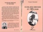 Couverture du livre « Oublier Dresde et mourir » de Francis Simonini aux éditions L'harmattan