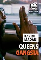 Couverture du livre « Queen's Gangsta » de Karim Madani aux éditions Rivages
