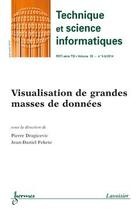 Couverture du livre « Visualisation De Grandes Masses De Donnees (Technique Et Science Informatiques Rsti Serie Tsi Volume » de Dragicevic Pierre aux éditions Hermes Science Publications