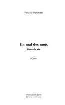 Couverture du livre « Un mal des mots » de Pascale Dahmani aux éditions Editions Le Manuscrit