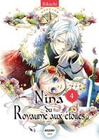 Couverture du livre « Nina du royaume aux étoiles Tome 4 » de Rikachi aux éditions Kazoku