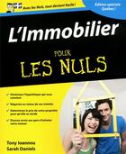 Couverture du livre « L'immobilier pour les nuls ; édition spéciale Québec ! » de Tony Ioannou aux éditions First