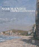 Couverture du livre « Peindre en Normandie à l'époque impressionniste » de Alain Tapie aux éditions Somogy
