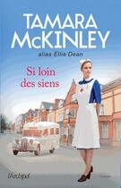 Couverture du livre « Si loin des siens » de Tamara Mckinley aux éditions Archipel