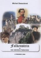Couverture du livre « Falkenstein ou une aventure bavaroise » de Michel Dessoleret aux éditions Presses Du Midi