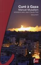 Couverture du livre « Un curé à Gaza » de Jean-Claude Petit et Manuel Musallam aux éditions Editions De L'aube