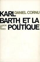 Couverture du livre « Barth et la politique » de  aux éditions Labor Et Fides