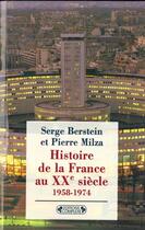 Couverture du livre « Histoire de la france xxeme siecle t.4 1958-1974 » de Serge Berstein et Pierre Milza aux éditions Complexe