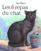 Couverture du livre « Six repas du chat » de Moore I aux éditions Mijade