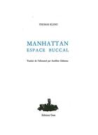 Couverture du livre « Manhattan espace buccal » de Thomas Kling aux éditions Unes