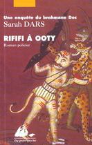 Couverture du livre « Rififi à Ooty » de Sarah Dars aux éditions Picquier