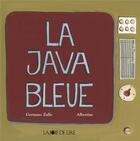 Couverture du livre « La java bleue » de Germano Zullo et Albertine aux éditions La Joie De Lire