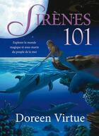 Couverture du livre « Sirènes 101 » de Doreen Virtue aux éditions Editions Ada