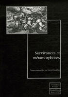 Couverture du livre « Survivances et métamorphoses » de Herve Duchene aux éditions Pu De Dijon