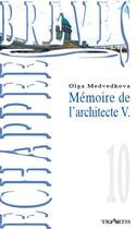 Couverture du livre « Mémoire de l'architecte V. » de Olga Medvedkova aux éditions Triartis