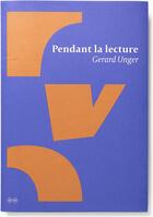 Couverture du livre « Pendant la lecture » de Gerard Unger aux éditions Editions B42