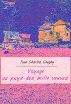 Couverture du livre « Voyage au pays des mille veuves » de Jean-Charles Cougny aux éditions J2c