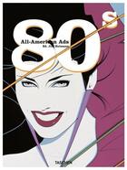 Couverture du livre « All-American ads of the 80s (2e édition) » de Steven Heller aux éditions Taschen