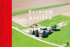 Couverture du livre « Belgium resized » de Jasper Leonard aux éditions Lannoo