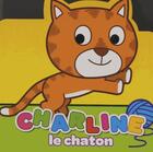 Couverture du livre « Charline le chaton » de  aux éditions Yoyo Books