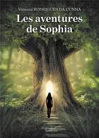 Couverture du livre « Les aventures de sophia » de Rodrigues Da Cunha V aux éditions Baudelaire