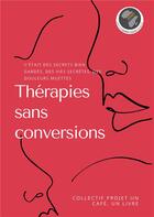 Couverture du livre « Thérapies sans conversions » de  aux éditions Publishroom Factory