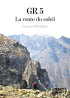 Couverture du livre « GR 5 : La route du soleil » de Suzanne Middeljans aux éditions Verone