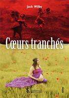 Couverture du livre « Coeurs tranches » de Jack Wilby aux éditions Sydney Laurent