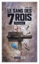 Couverture du livre « Le sang des 7 rois Tome 5 » de Regis Goddyn aux éditions L'atalante