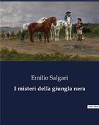 Couverture du livre « I misteri della giungla nera » de Emilio Salgari aux éditions Culturea