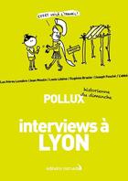 Couverture du livre « Lyon » de Pollux aux éditions Editions Nomades
