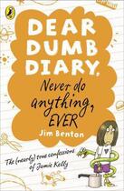 Couverture du livre « Dear Dumb Diary: Never Do Anything Ever » de Jim Benton aux éditions Penguin Books Ltd Digital