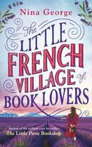 Couverture du livre « THE LITTLE FRENCH VILLAGE OF BOOK LOVERS » de Nina George aux éditions Penguin