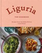 Couverture du livre « Liguria the cookbook » de Laurel Evans aux éditions Rizzoli
