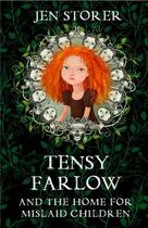 Couverture du livre « Tensy Farlow and the Home for Mislaid Children » de Storer Jen aux éditions Penguin Books Ltd Digital