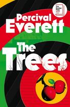 Couverture du livre « THE TREES » de Percival Everett aux éditions Picador Uk