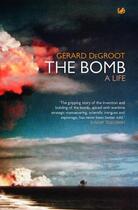 Couverture du livre « The Bomb » de Degroot Gerard aux éditions Random House Digital