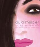 Couverture du livre « The New Beauty Secrets » de Mercier Laura aux éditions Atria Books